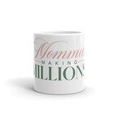 Mommies Making Millions Mug